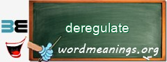 WordMeaning blackboard for deregulate